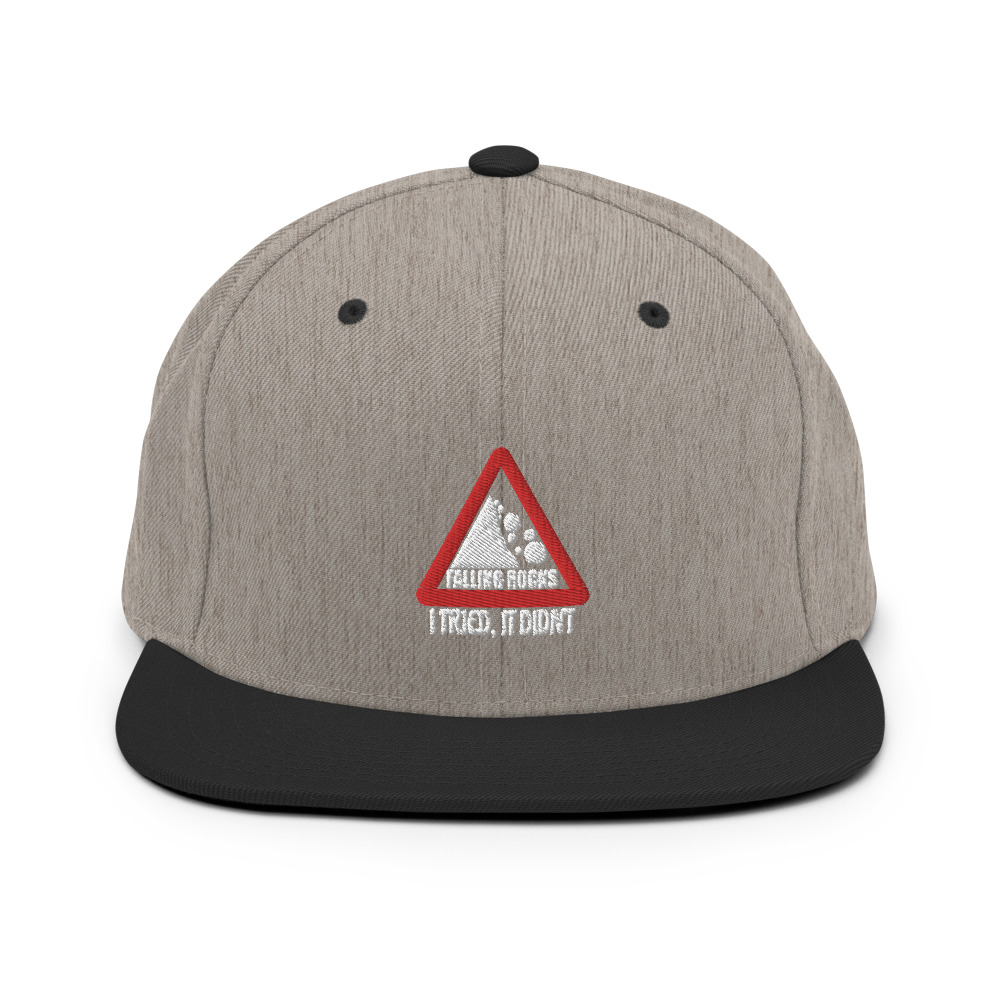 I saw a sign that said "Falling Rocks" I tried, it didn't. Snapback Hat - Image 16