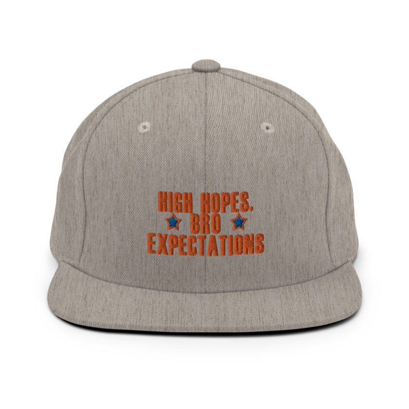 High hopes, bro expectations Snapback Hat - Image 19