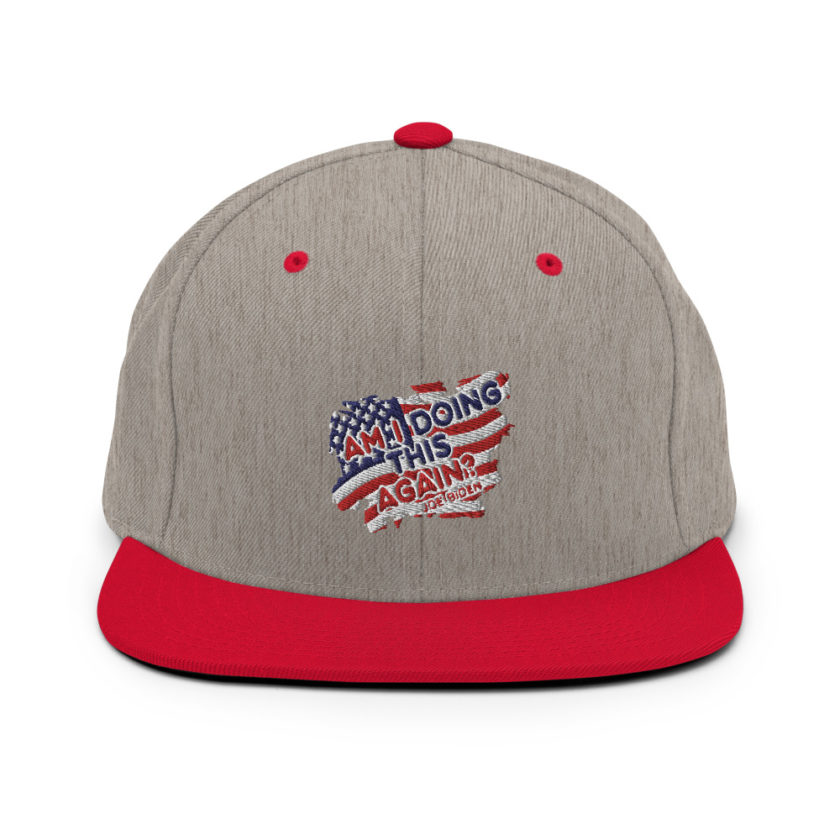 Am I Doing This Again? Joe Biden  Snapback Hat - Image 18