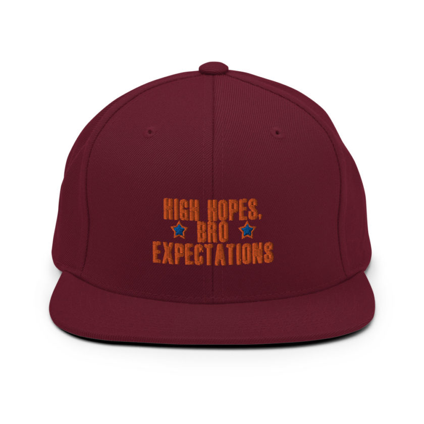 High hopes, bro expectations Snapback Hat - Image 8