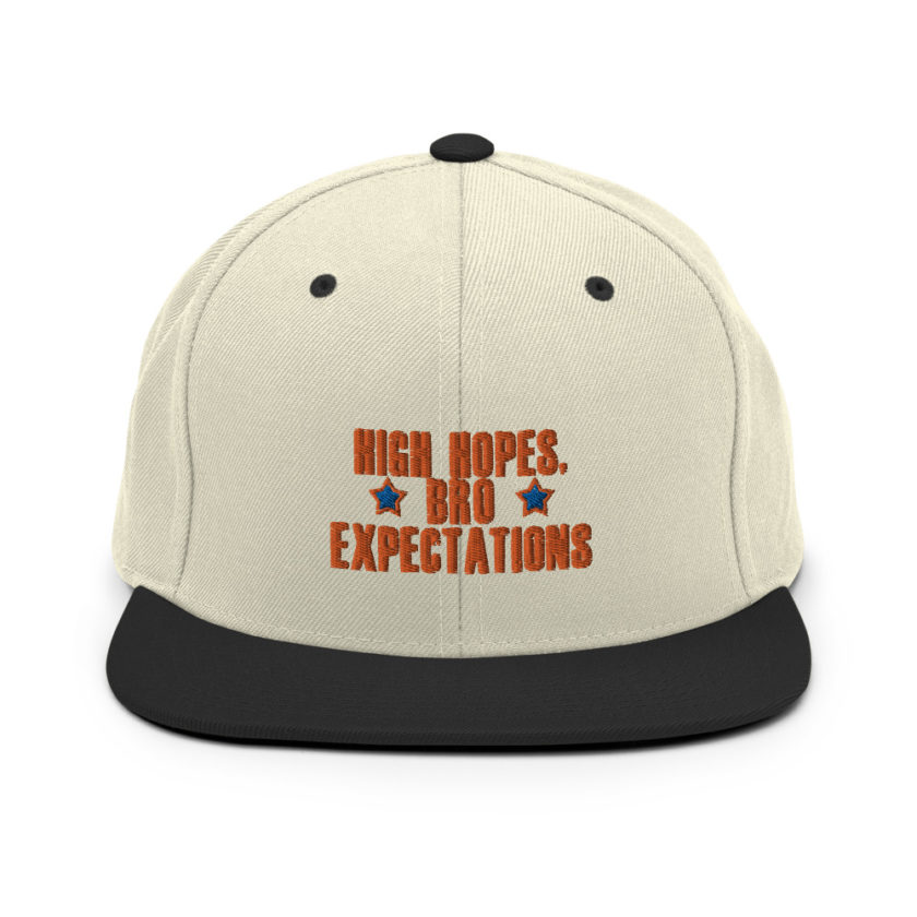High hopes, bro expectations Snapback Hat - Image 20