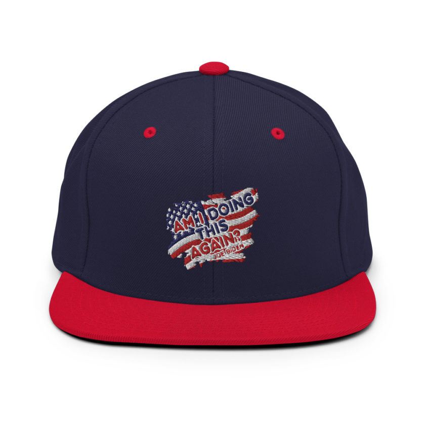 Am I Doing This Again? Joe Biden  Snapback Hat - Image 11