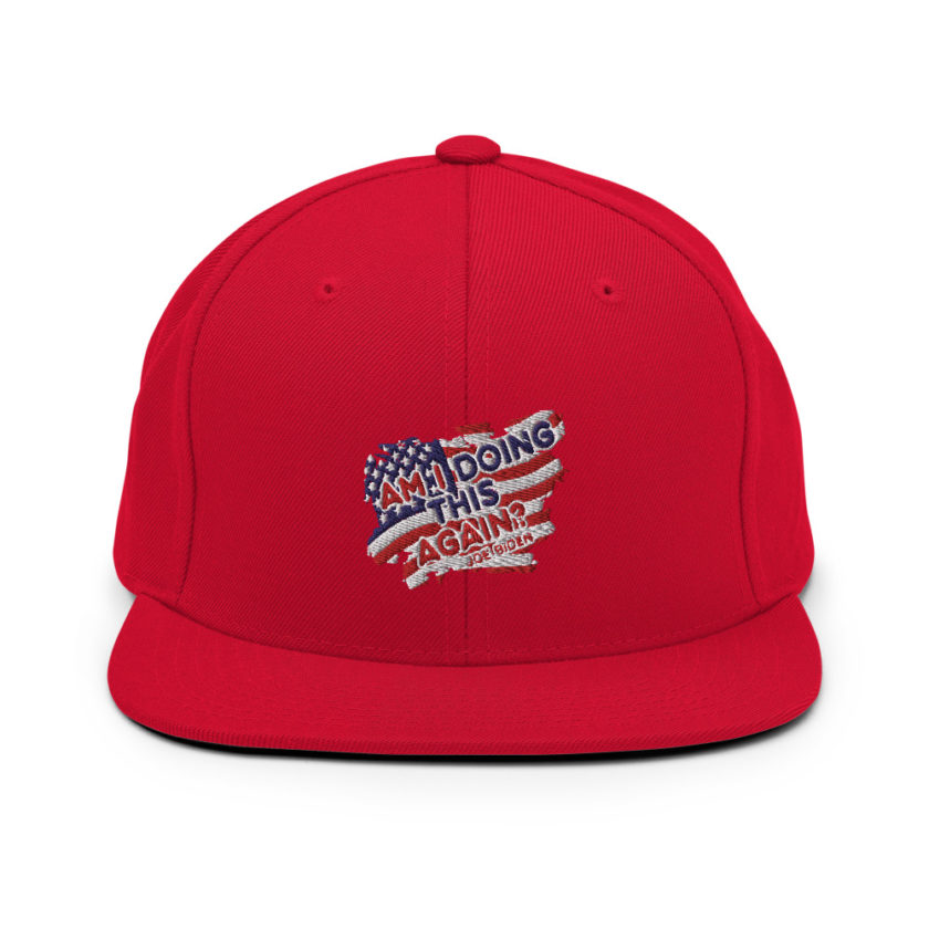 Am I Doing This Again? Joe Biden  Snapback Hat - Image 13