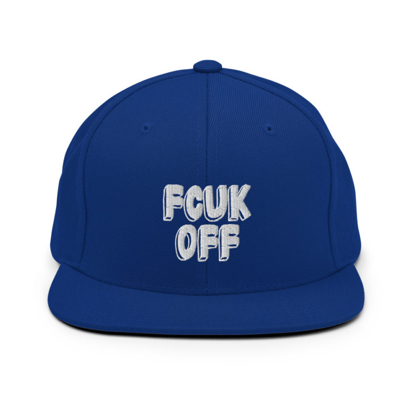 Fcuk Off Snapback Hat