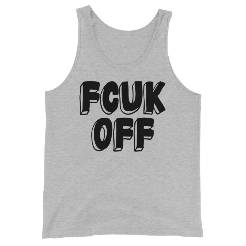 Fcuk Off Unisex Tank Top