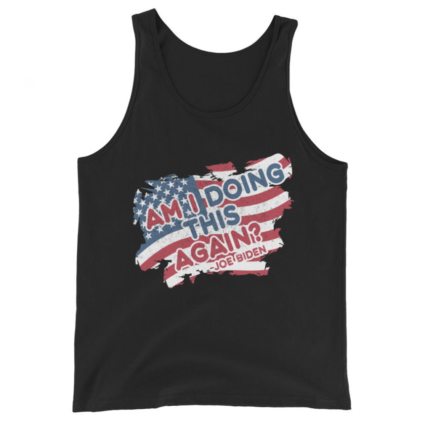 Am I Doing This Again? Joe Biden Unisex Tank Top - Image 2