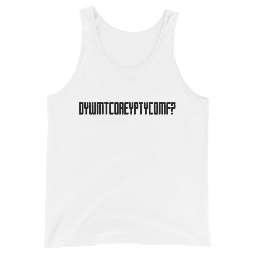 DYWMTCOAEYPTYCOMF? Unisex Tank Top - Image 5