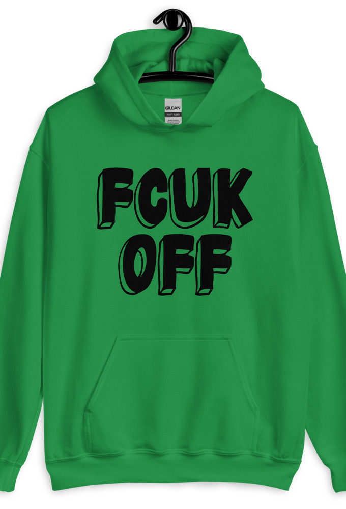 Fcuk Off Unisex Hoodie