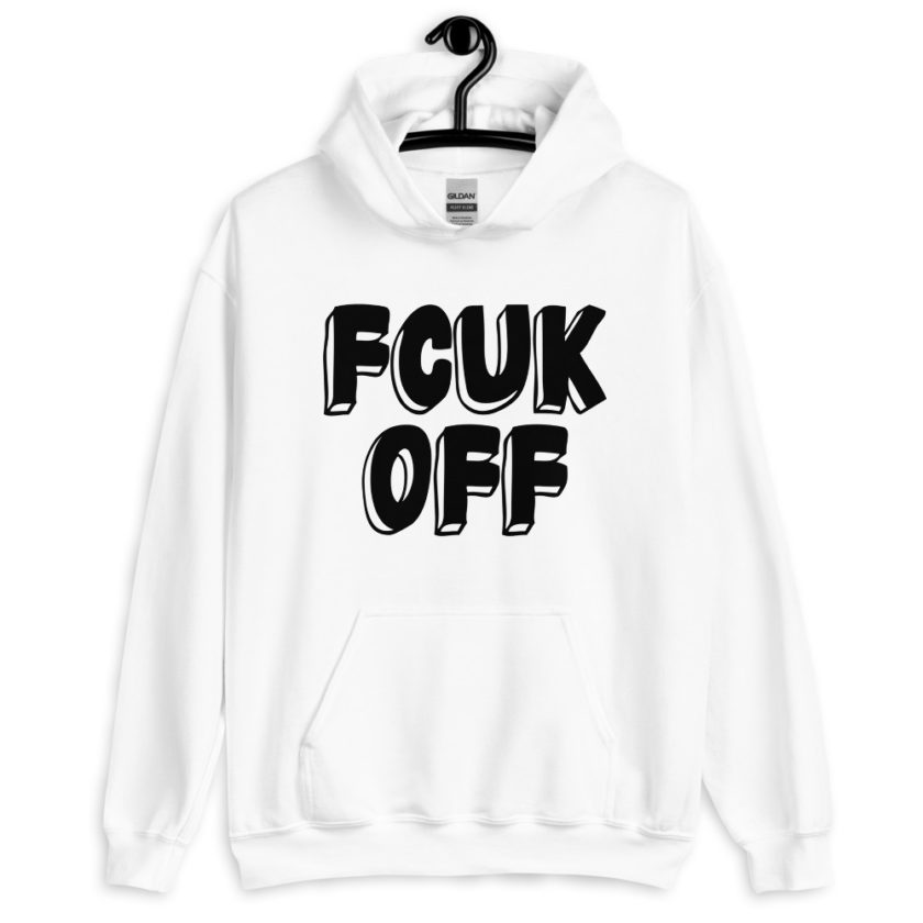 Fcuk Off Unisex Hoodie - Image 8