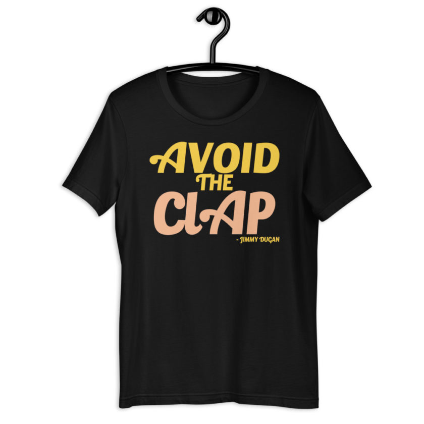 Avoid the clap. Jimmy Dugan  Unisex t-shirt - Image 2