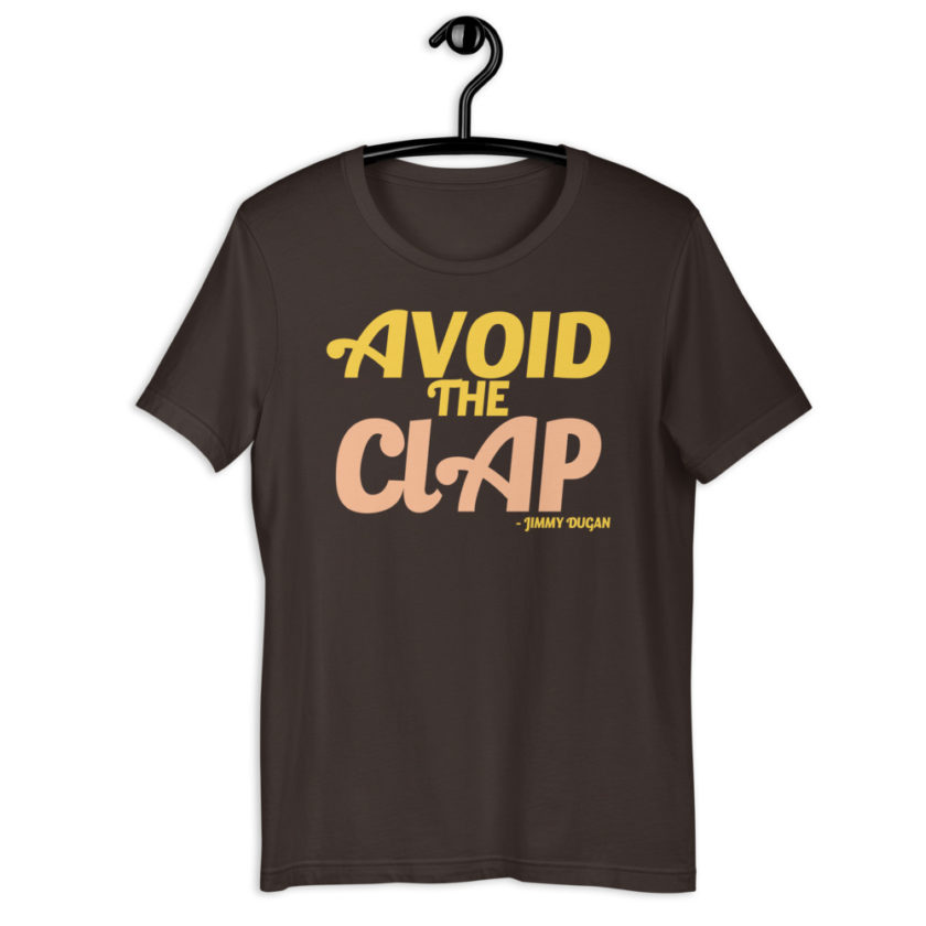 Avoid the clap. Jimmy Dugan  Unisex t-shirt - Image 4
