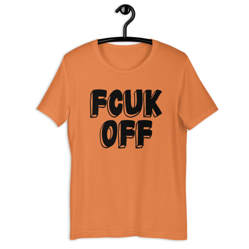 Fcuk Off Unisex t-shirt - Image 3