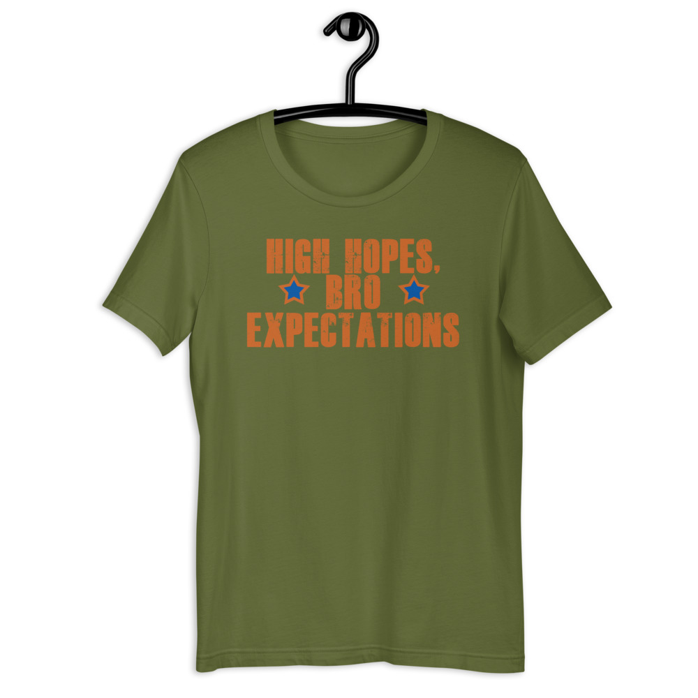 High hopes, bro expectations Short-sleeve unisex t-shirt - Image 7