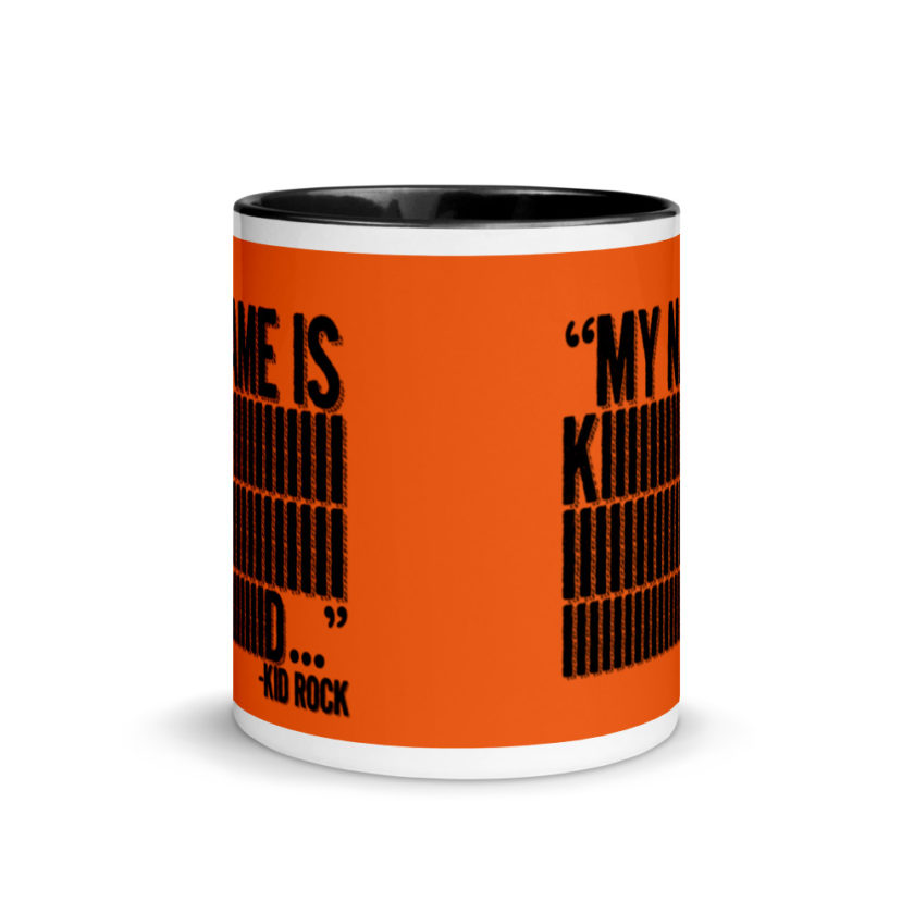 My name is Kiiiiiiiiiiiiiiid, KID ROCK! Mug with Color Inside - Image 3