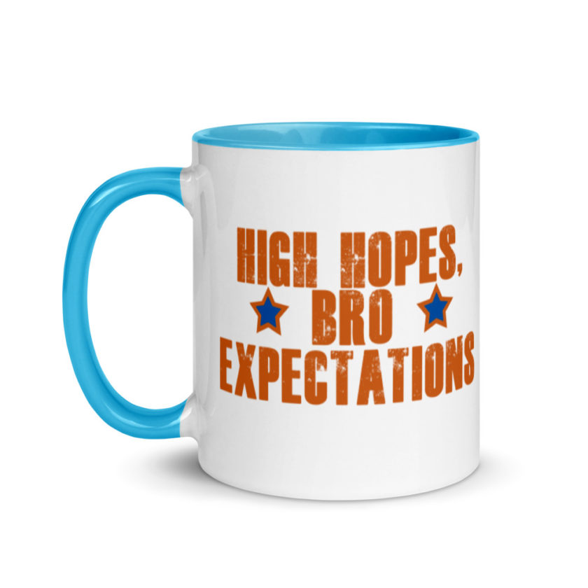 High hopes, bro expectations Mug with Color Inside - Image 12