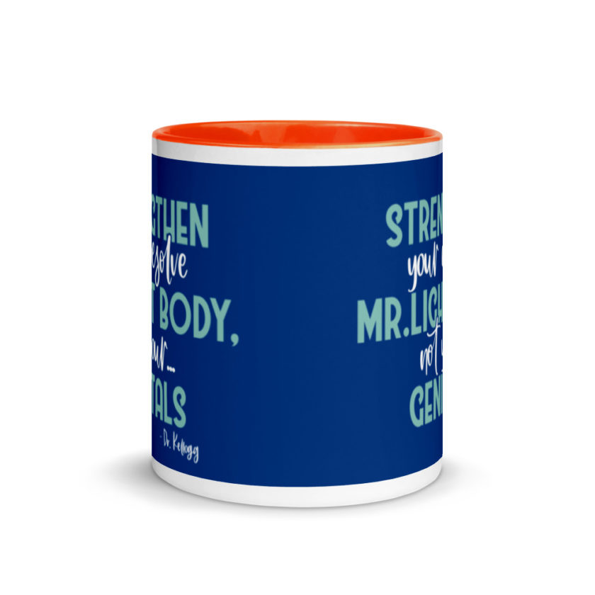 Strengthen your resolve Mr. light body, not your...genitals. Mug with Color Inside - Image 8