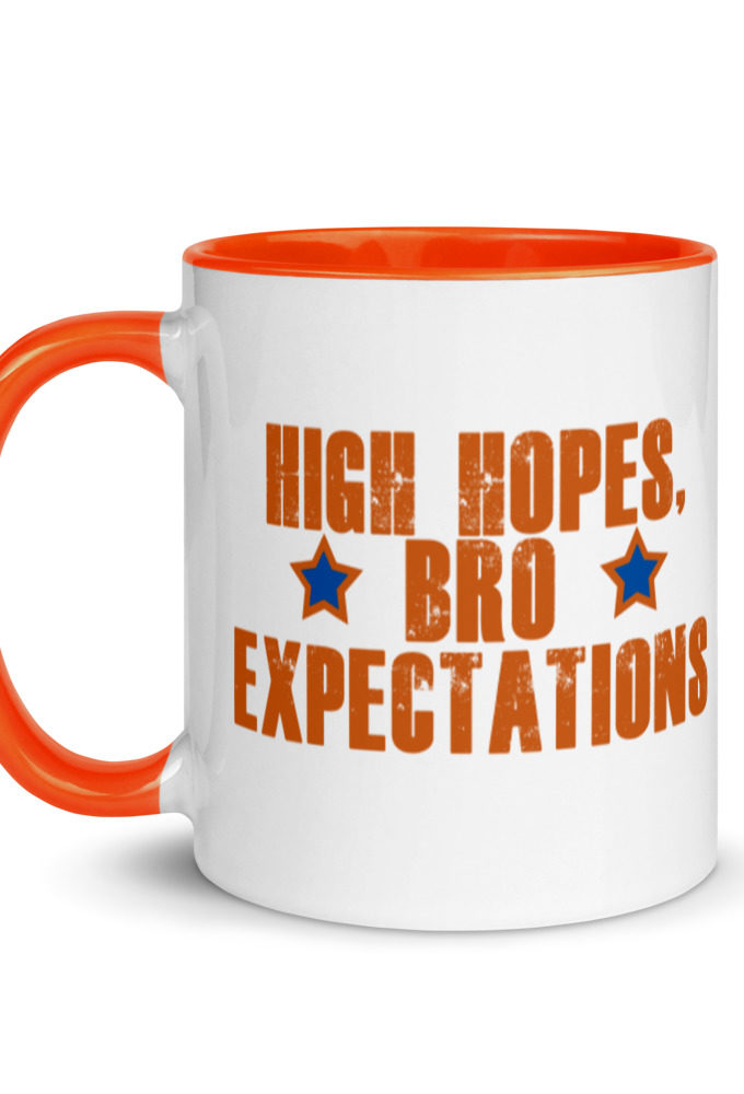 High hopes, bro expectations Mug with Color Inside