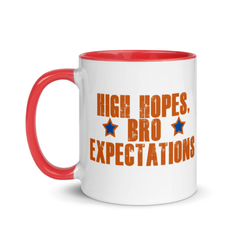 High hopes, bro expectations Mug with Color Inside - Image 7