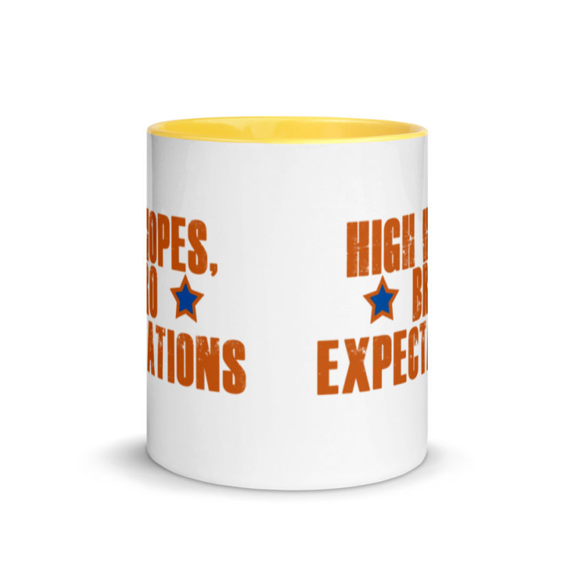 High hopes, bro expectations Mug with Color Inside - Image 17