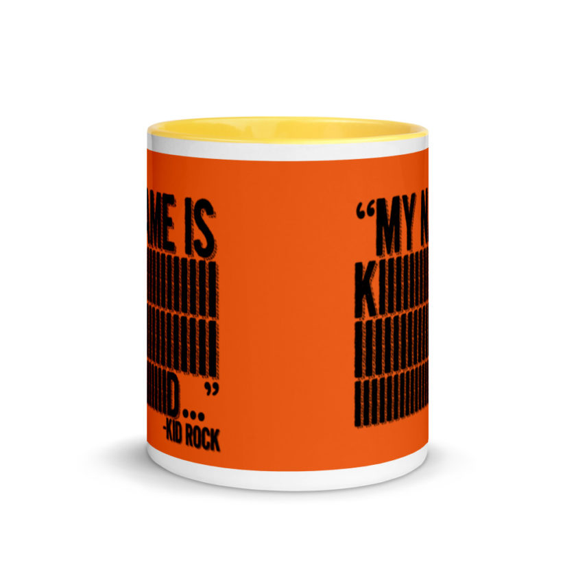 My name is Kiiiiiiiiiiiiiiid, KID ROCK! Mug with Color Inside - Image 17