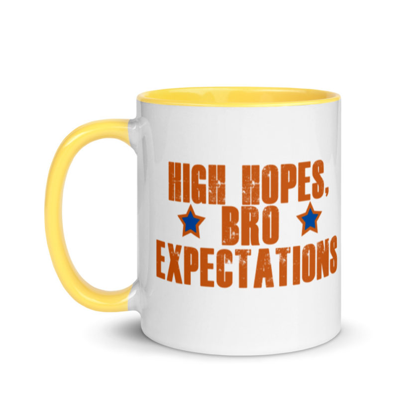 High hopes, bro expectations Mug with Color Inside - Image 18