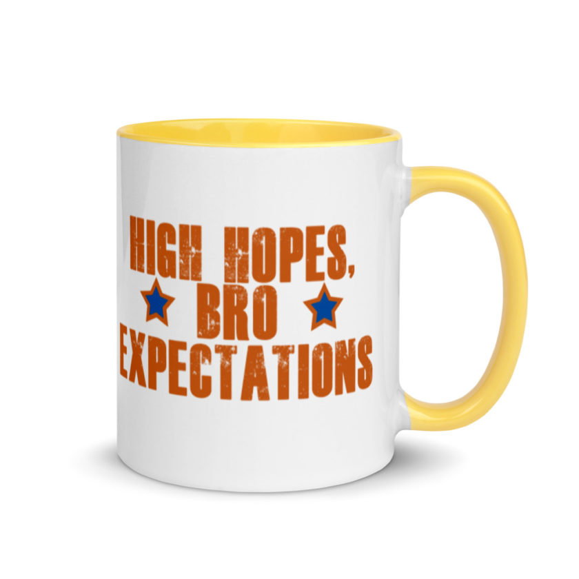 High hopes, bro expectations Mug with Color Inside - Image 16
