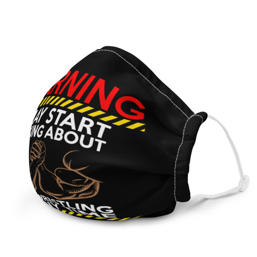 WARNING! I MAY START TALKING ABOUT ARM WRESTLING AT ANY TIME - Arms Premium face mask - Image 6