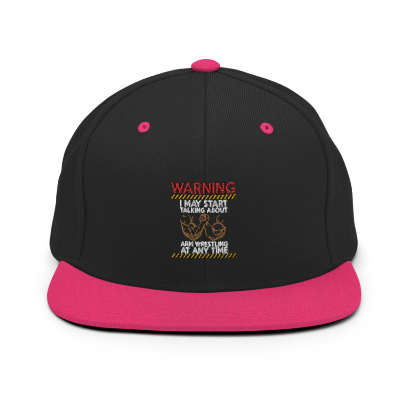 WARNING! I MAY START TALKING ABOUT ARM WRESTLING AT ANY TIME - Arms Snapback Hat - Image 4