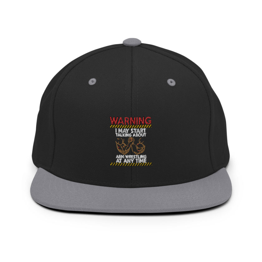 WARNING! I MAY START TALKING ABOUT ARM WRESTLING AT ANY TIME - Arms Snapback Hat - Image 6