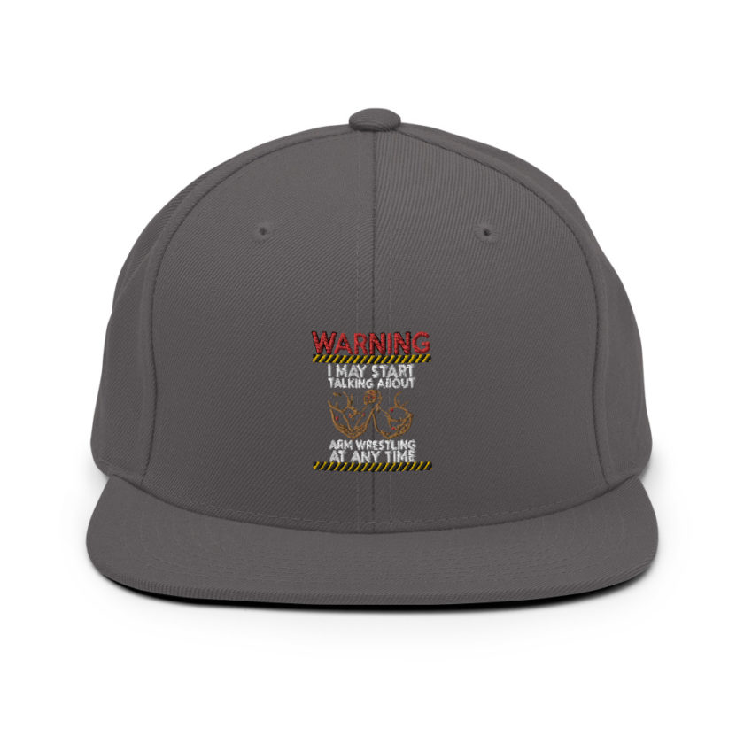 WARNING! I MAY START TALKING ABOUT ARM WRESTLING AT ANY TIME - Arms Snapback Hat - Image 13