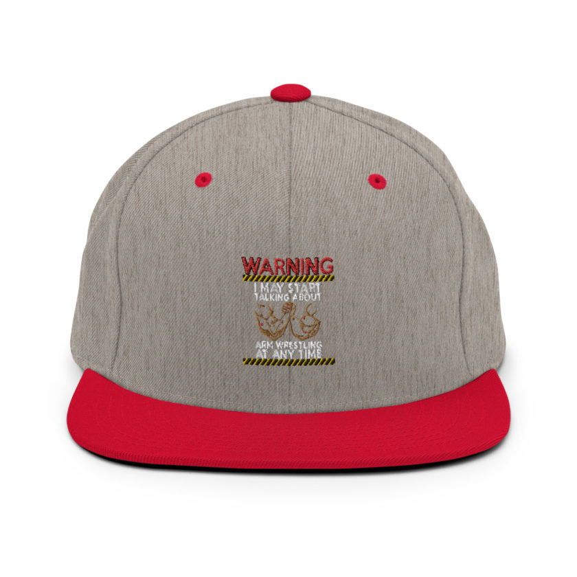 WARNING! I MAY START TALKING ABOUT ARM WRESTLING AT ANY TIME - Arms Snapback Hat - Image 16