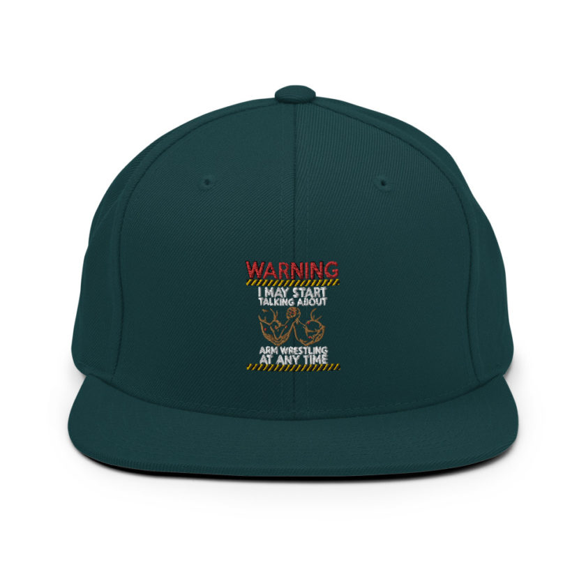 WARNING! I MAY START TALKING ABOUT ARM WRESTLING AT ANY TIME - Arms Snapback Hat - Image 10