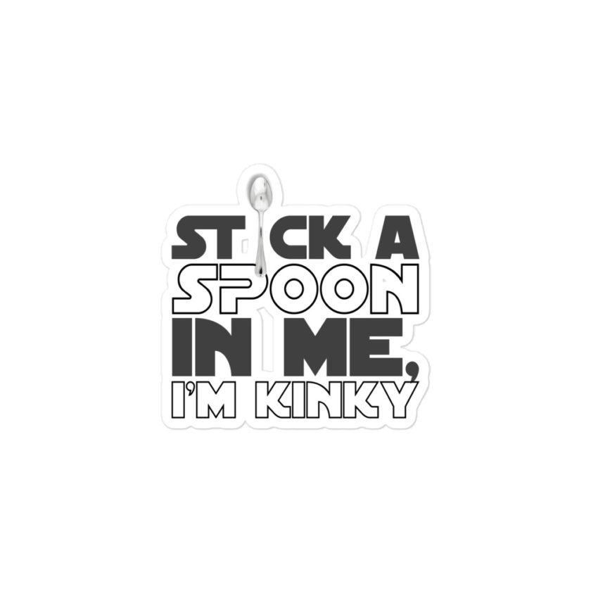 Stick a spoon in me, I'm kinky Bubble-free stickers - Image 2