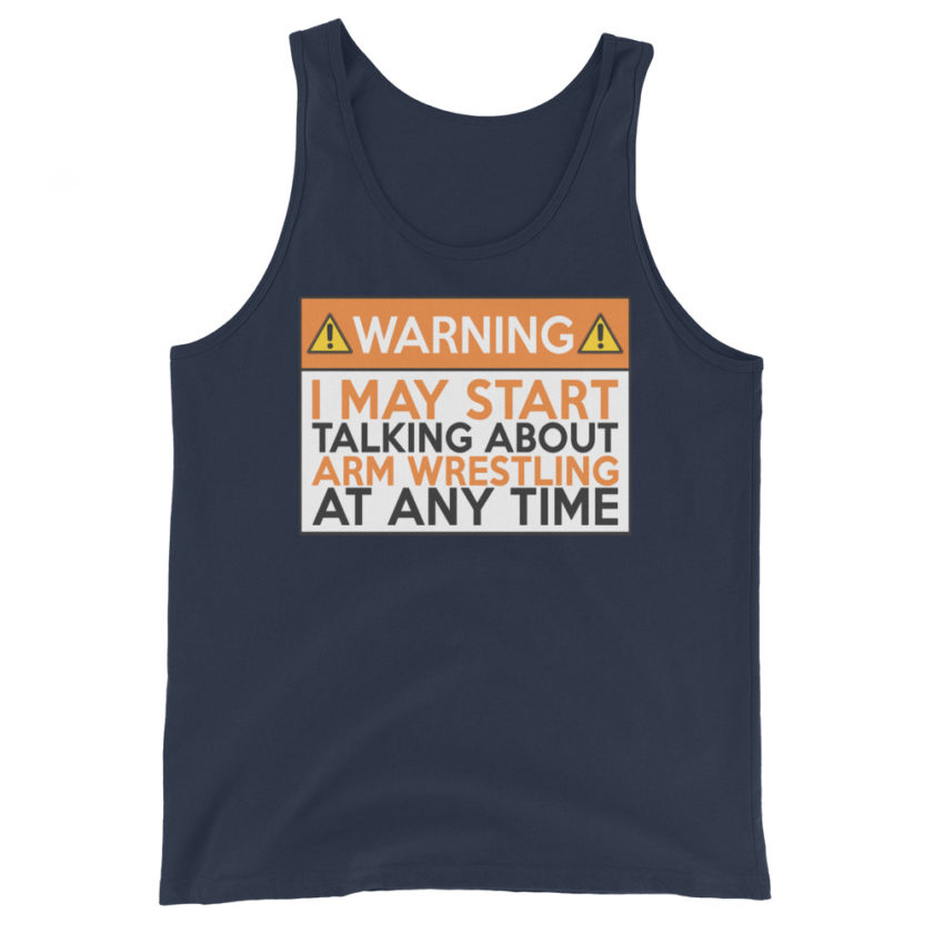WARNING! I MAY START TALKING ABOUT ARM WRESTLING AT ANY TIME  Orange  Unisex Tank Top - Image 3