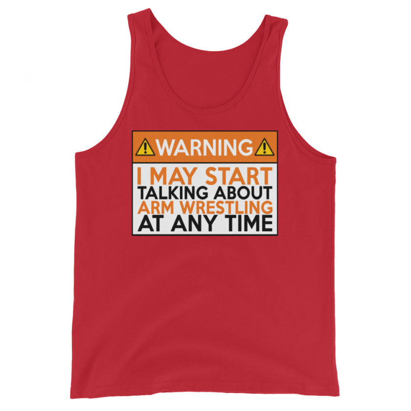 WARNING! I MAY START TALKING ABOUT ARM WRESTLING AT ANY TIME  Orange  Unisex Tank Top - Image 4