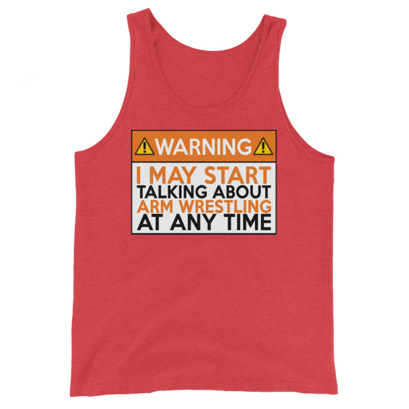 WARNING! I MAY START TALKING ABOUT ARM WRESTLING AT ANY TIME  Orange  Unisex Tank Top - Image 7