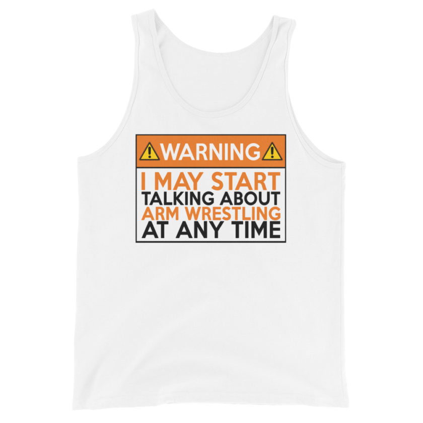 WARNING! I MAY START TALKING ABOUT ARM WRESTLING AT ANY TIME  Orange  Unisex Tank Top - Image 10