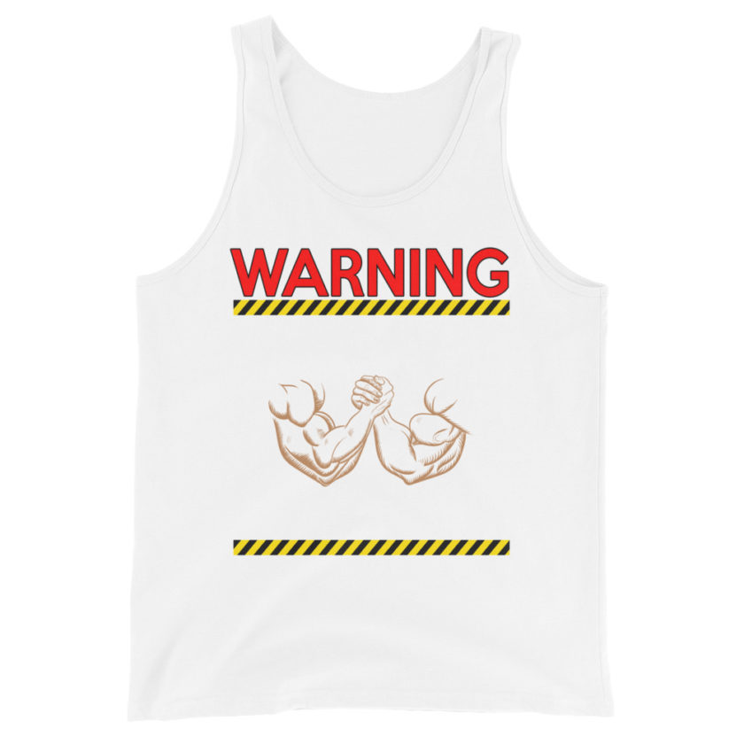 WARNING! I MAY START TALKING ABOUT ARM WRESTLING AT ANY TIME - Arms Unisex Tank Top - Image 10