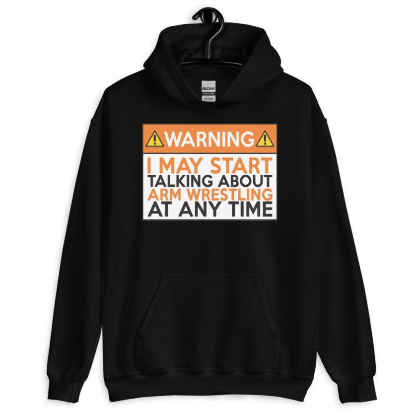 WARNING! I MAY START TALKING ABOUT ARM WRESTLING AT ANY TIME  Orange  Unisex Hoodie - Image 2