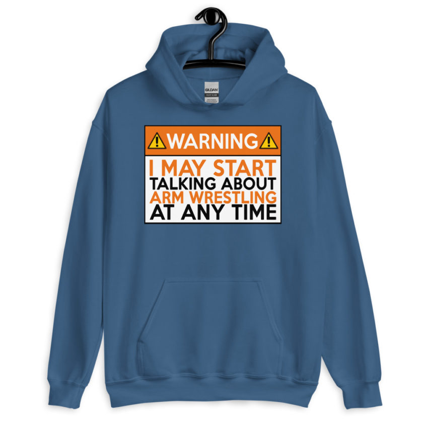 WARNING! I MAY START TALKING ABOUT ARM WRESTLING AT ANY TIME  Orange  Unisex Hoodie - Image 7