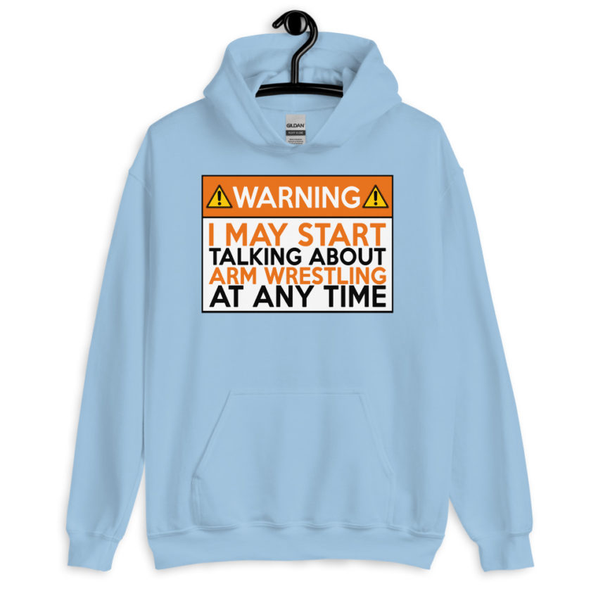 WARNING! I MAY START TALKING ABOUT ARM WRESTLING AT ANY TIME  Orange  Unisex Hoodie - Image 10