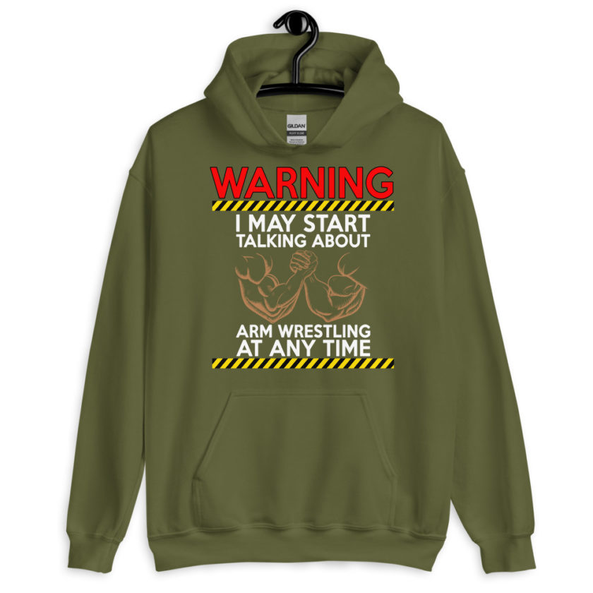 WARNING! I MAY START TALKING ABOUT ARM WRESTLING AT ANY TIME - Arms Unisex Hoodie - Image 7