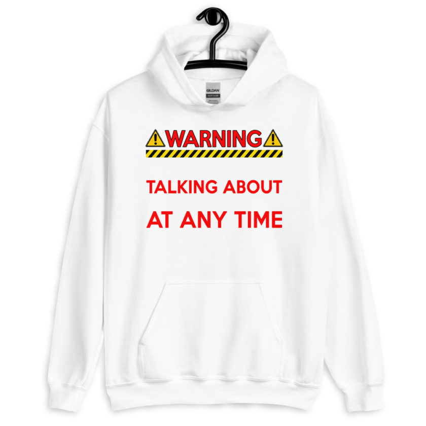 WARNING! I MAY START TALKING ABOUT ARM WRESTLING AT ANY TIME  Unisex Hoodie - Image 12