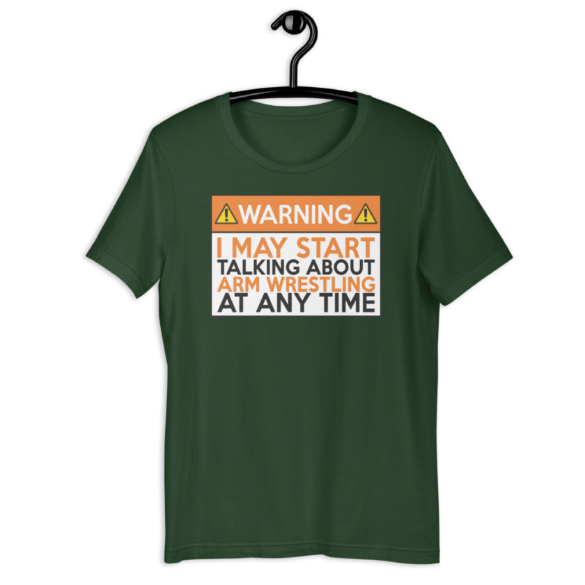 WARNING! I MAY START TALKING ABOUT ARM WRESTLING AT ANY TIME  Orange  Unisex t-shirt - Image 5