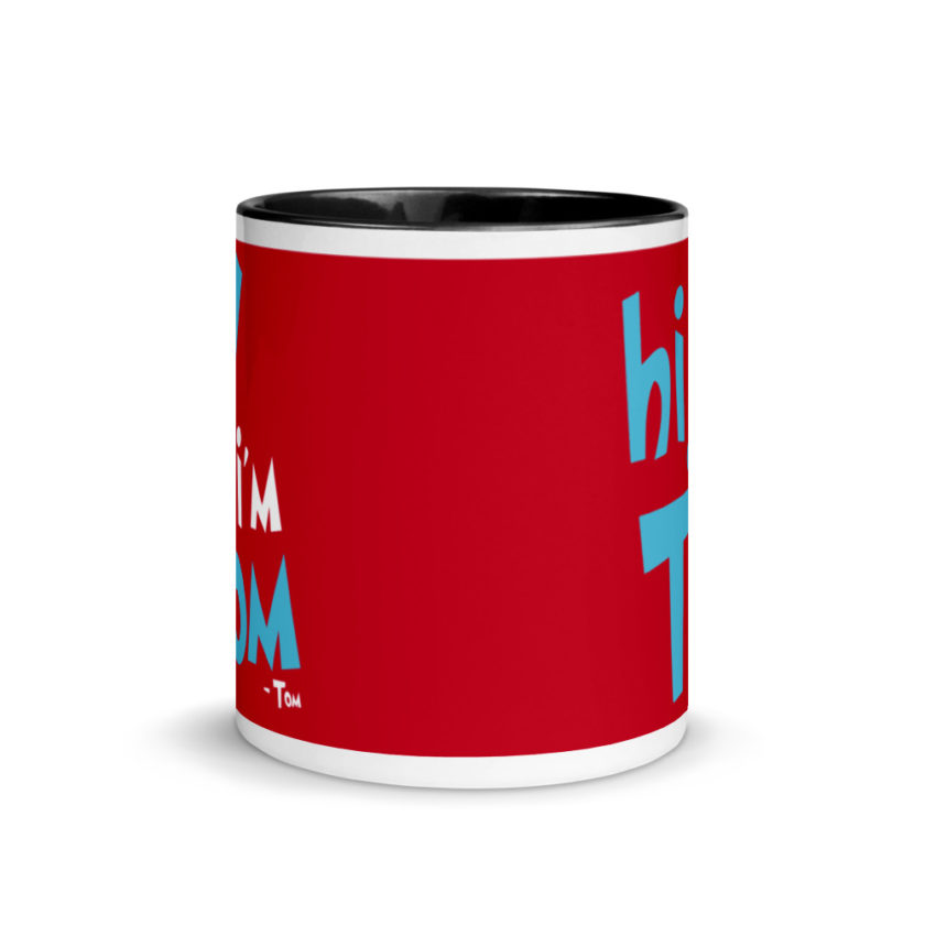 Hi I'm tom  Mug with Color Inside - Image 3