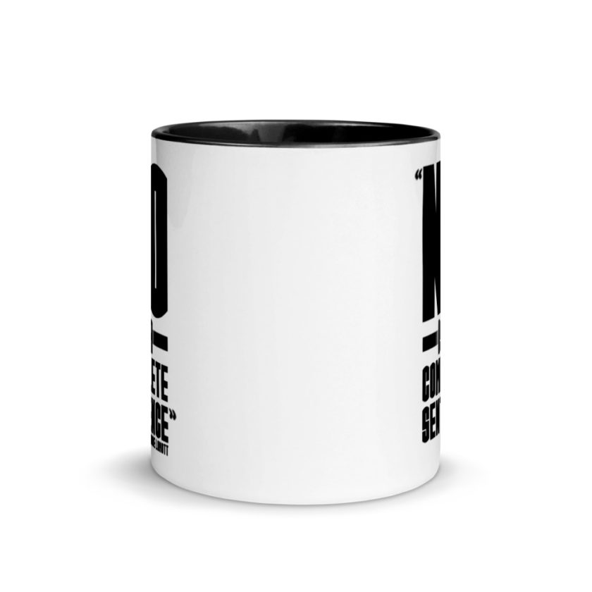 No is a complete sentence  Mug with Color Inside - Image 3