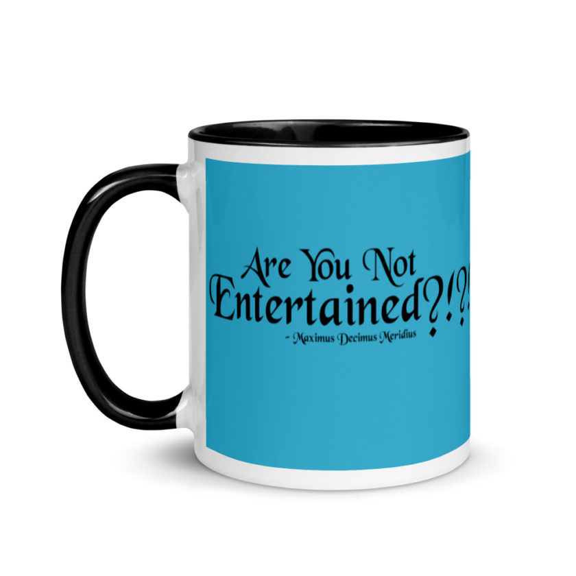 Are You Not Entertained?!?!  Mug with Color Inside - Image 4