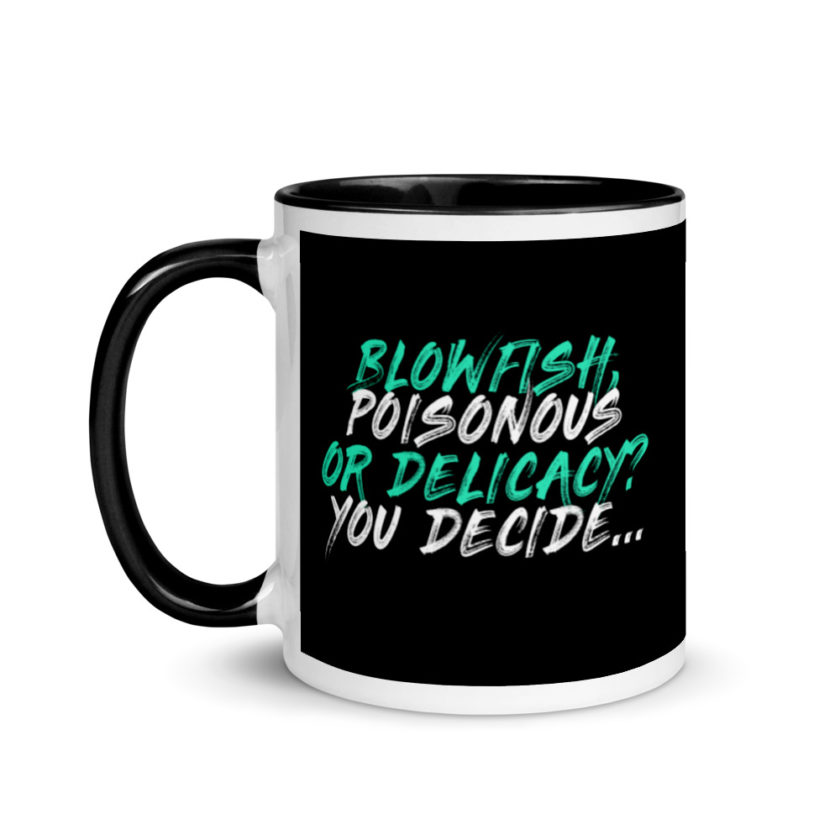 Blowfish, poisonous or delicacy…you decide. Mug with Color Inside