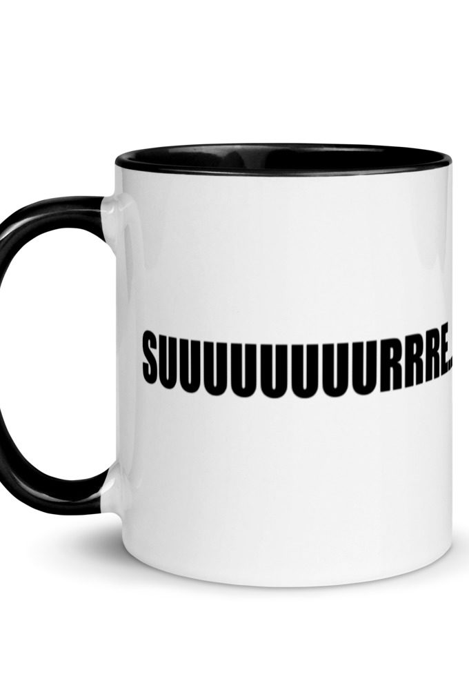 Suuuuuuuurrre... Mug with Color Inside