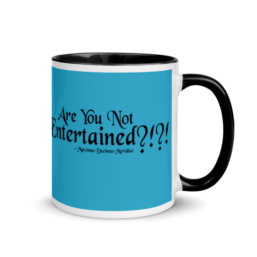 Are You Not Entertained?!?!  Mug with Color Inside - Image 2